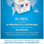 S’inscrire, mettre à jour ou renouveler son inscription au Consulat avant le 31 décembre 2011 pour voter au Royaume-Uni en 2012